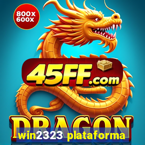 win2323 plataforma